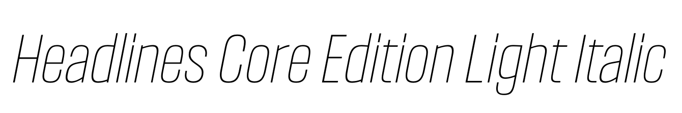Headlines Core Edition Light Italic